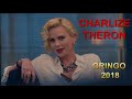 Charlize Theron In Gringo 2018 FULL COMPILATION