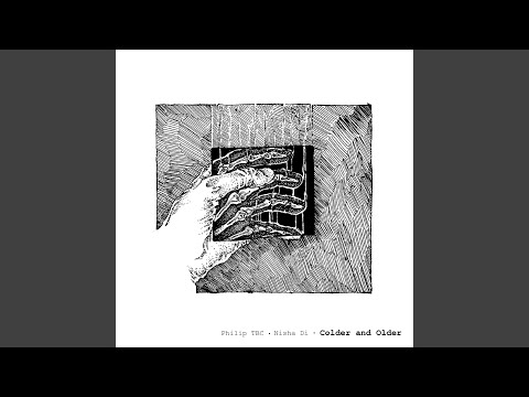 Colder and Older (feat. Nisha Di)