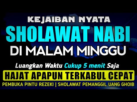 SHOLAWAT PENARIK REZEKI PALING DAHSYAT, Sholawat Nabi Muhammad SAW, SALAWAT JIBRIL PALING MERDU