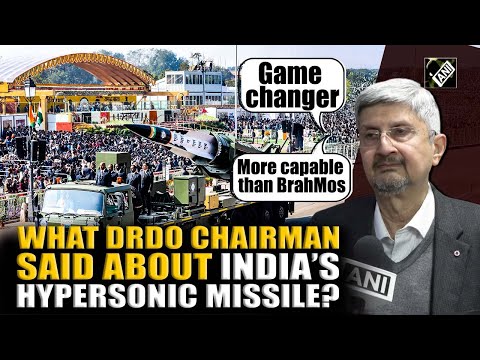 DRDO Chairman lauds development of Long-range Anti-Ship hypersonic missile calls it ‘Game changer