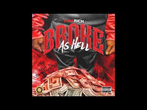 Ybm Rich - Broke As Hell