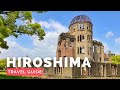 HIROSHIMA, JAPAN Travel Guide | Happy Trip