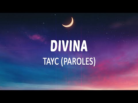 DIVINA - TAYC (PAROLES/LYRICS)