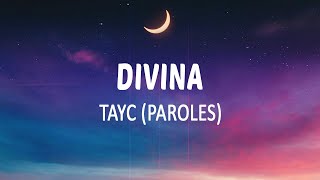 Download lagu DIVINA - TAYC (PAROLES/LYRICS) mp3