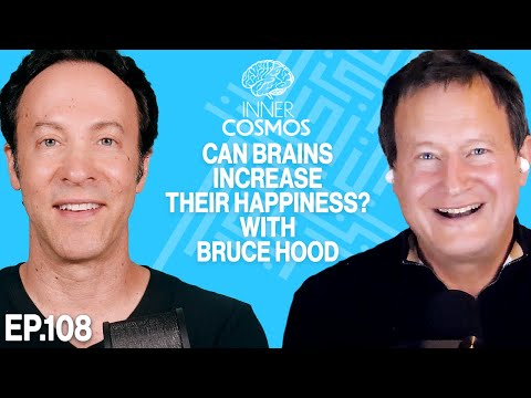 Can brains increase their happiness? (with Bruce Hood) | Inner Cosmos with David Eagleman