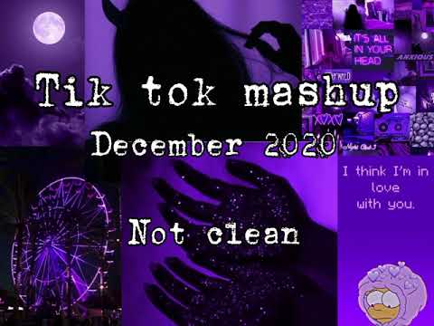 Tik tok Mashup ( NOT CLEAN) 2020 December