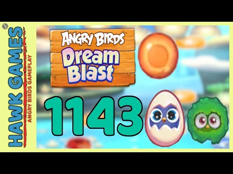 Angry Birds Dream Blast Level 1143 - Walkthrough, No Boosters