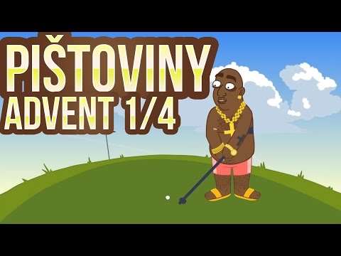 Pištoviny 11 - Advent 1/4