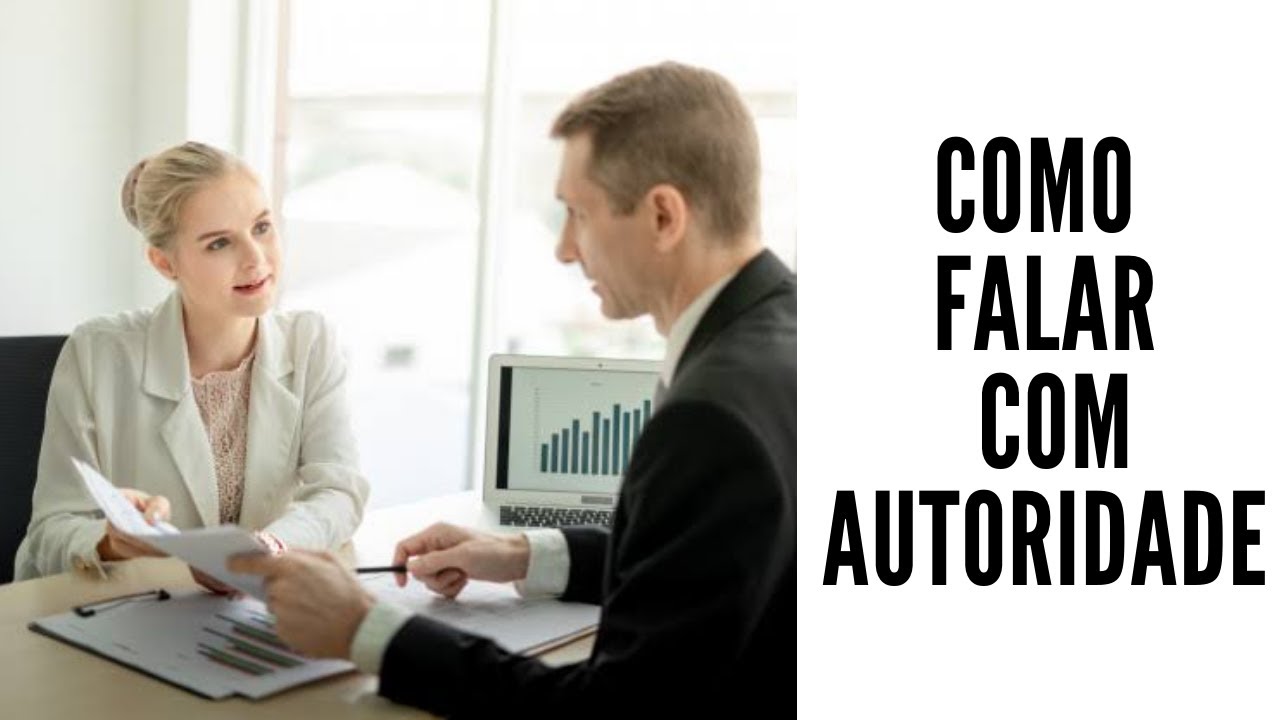 COMO PASSAR AUTORIDADE COM A SUA FALA?