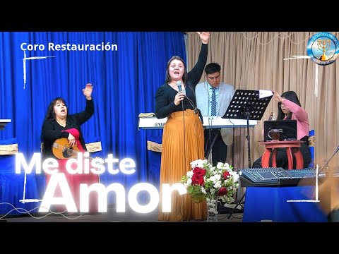 🔴ME DISTE AMOR | Coro Restauración 🔥