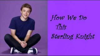 How We Do This Sterling Knight