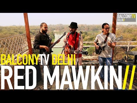 RED MAWKIN - AS LONG AS I'VE GOT MY SHARE (BalconyTV)