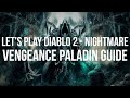 Let's Play Diablo 2 - Avenger (Vengeance) Guided Playthrough - Part Nightmare