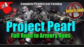 Borderlands | Project Pearl | Episode 4 | Full Road to Armory Runs