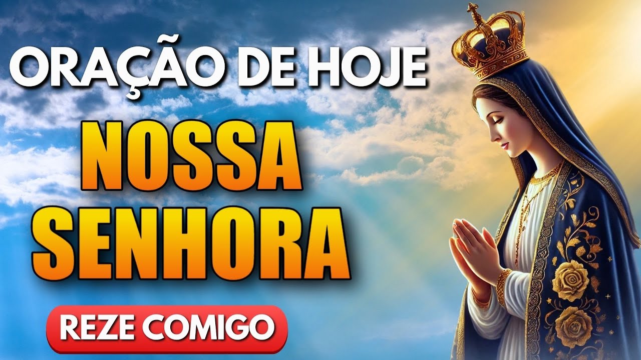 Nossa Senhora está abrindo caminhos para você! Reze Comigo!