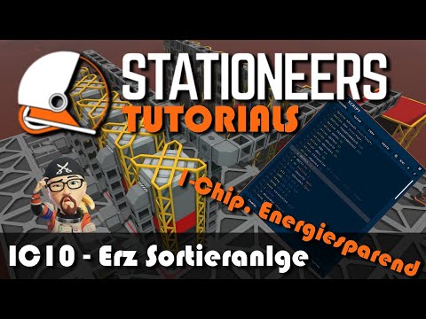 Stationeers - Tutorial - IC10 2023 - Erz Sortieranlage, 1Chip[EideardVMR/Tutorials/Deutsch/HD/60FPS]