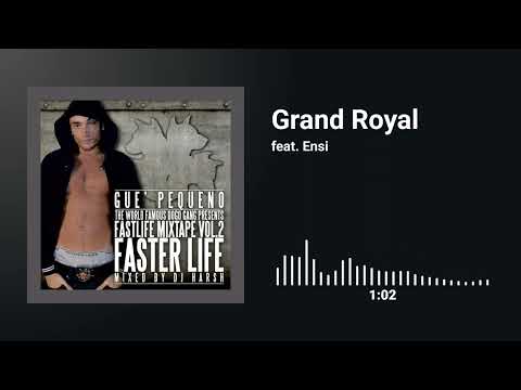 Guè Pequeno feat. Ensi - Grand Royal