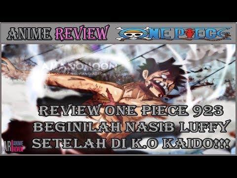 REVIEW ONE PIECE 923 - LUFFY VS KAIDO K.O!! BEGINI NASIB SELANJUTNYA