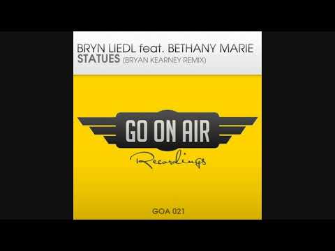 Bryn Liedl feat. Bethany Marie - Statues (Bryan Kearney 142 Remix)
