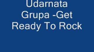 Udarnata Grupa - Get Ready To Rock