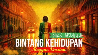Download lagu BINTANG KEHIDUPAN - NIKE ARDILLA (COVER REGGAE) mp3 Download lagu BINTANG KEHIDUPAN - NIKE ARDILLA (COVER REGGAE) mp3