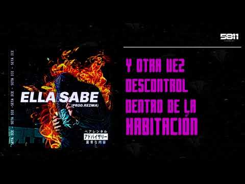 Seta Ice - ELLA SABE (Prod.R3ZMA)