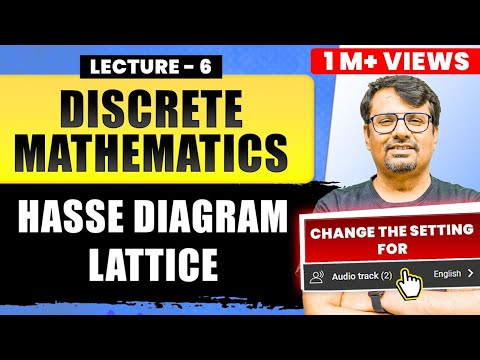 Discrete Mathematics Lecture 6 | What is Hasse Diagram | POSET in Discrete Mathematics By GP Sir