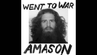 AMASON - WENT TO WAR (audio)