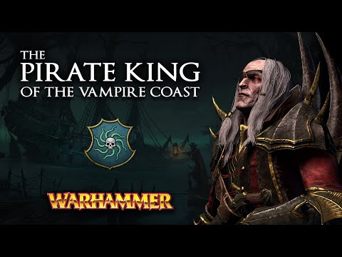 LUTHOR HARKON & THE VAMPIRE COAST Lore Overview - Total War: Warhammer 2