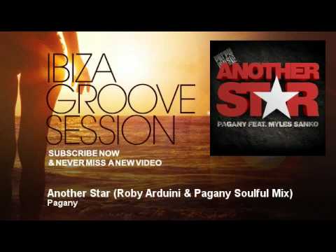 Pagany - Another Star - Roby Arduini & Pagany Soulful Mix - IbizaGrooveSession