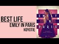 Emily in Paris (2020) (Netflix), Best Life - KOYOTIE (Lyrics)