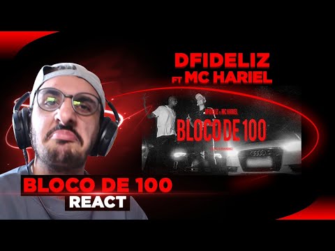 Dfideliz & Mc Hariel - Bloco de 100 [React]