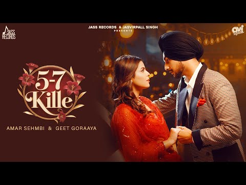 5-7 Kille (Official Video) Amar Sehmbi | Geet Goraaya | Black Virus | Guri Sangali | Jass Records