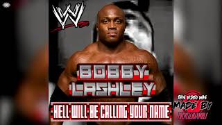 WWE: Hell Will Be Calling Your Name (Bobby Lashley) + AE (Arena Effect)