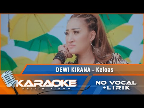 (Karaoke Version) KELOAS - Dewi Kirana | Karaoke Lagu Tarling - no vocal