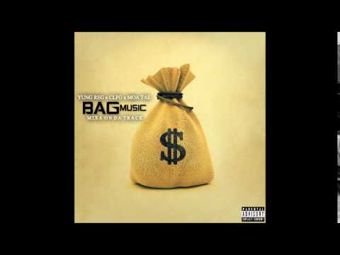 Yung Reg - Bag Music (Feat. #CLFG & MOA Tae) [Prod. By Reg]
