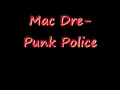 Mac Dre - Punk Police