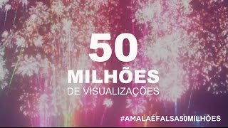 Vídeo Comemorativo | A Mala é Falsa 50 Milhões | Felipe Araújo