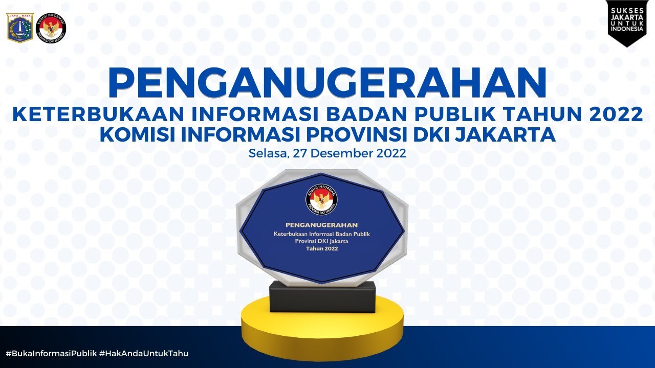 Anugerah Keterbukaan Informasi Publik Tahun 2022