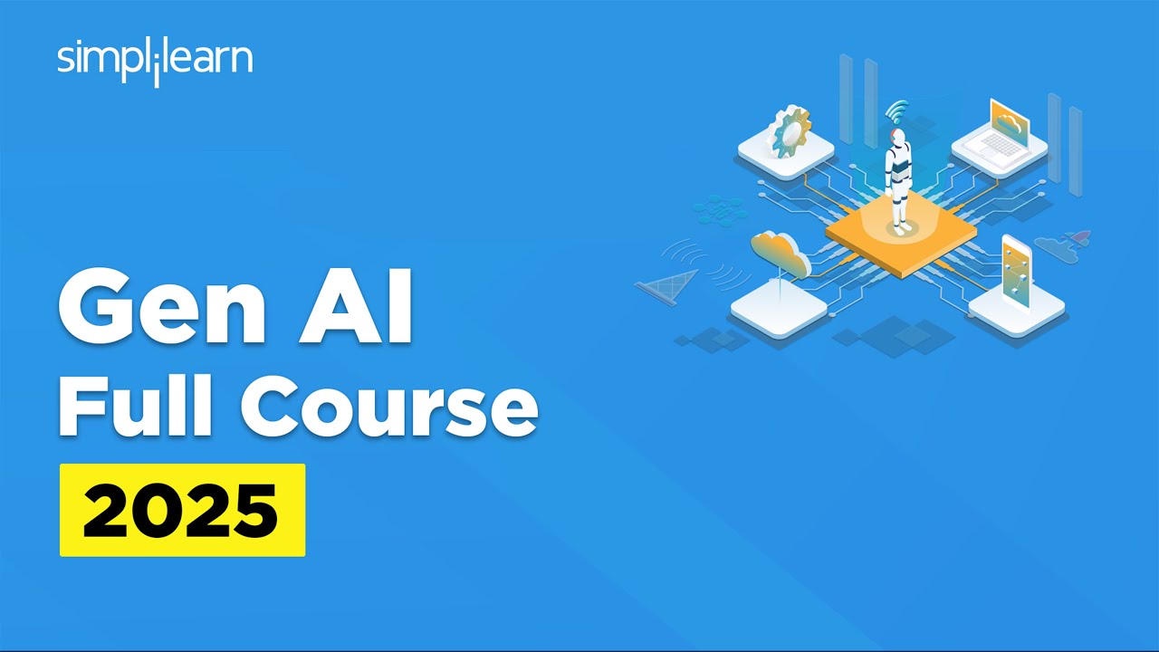 Gen AI Full Course 2025 | Gen AI Tutorial for Beginners | Generative AI Explained | Simplilearn