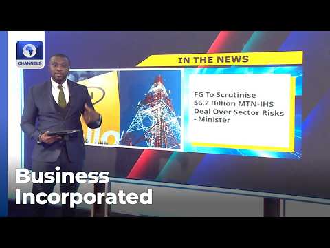 FG To Scrutinise $6.2 Billion MTN-IHS Deal, South Africa ...