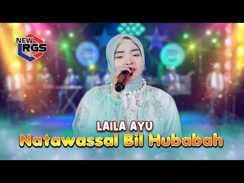 Natawassal Bil Hubabah - Laila Ayu - New RGS