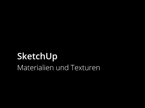 SketchUp Tutorial #015 - Materialien und Texturen