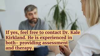 Best Psychologists in Montgomery AL - Dr. Kale Kirkland, Ph.D - CENTRAL ALABAMA PSYCHOLOGY, P.C  video Best Psychologists in Montgomery AL - Dr. Kale Kirkland, Ph.D - CENTRAL ALABAMA PSYCHOLOGY, P.C  video