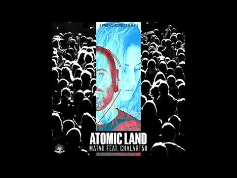 Matah feat. Chalart58 - Atomic Land