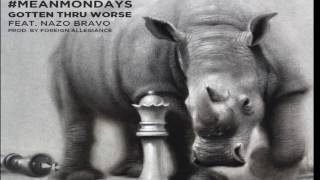 R Mean - Gotten Thru Worse feat  Nazo Bravo