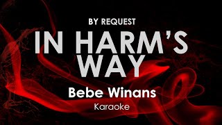 In Harm&#39;s Way | Bebe Winans karaoke