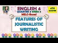 ENGLISH 4 || QUARTER 4 WEEK5 | FEATURES OR JOURNALISTIC WRITING | MELC-BASED