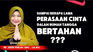 Download lagu SAMPAI BERAPA LAMA PERASAAN CINTA DALAM RUMAH TANGGA BERTAHAN ⁉️ - dr. Aisah Dahlan, CMHt., CM.NLP. mp3