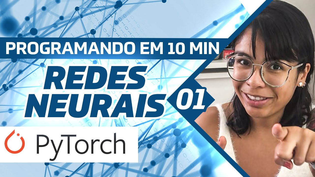 Redes Neurais em PyTorch | Programando em 10 minutos #1